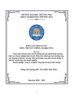 Chọn một chương trình truyền thông một sản phẩm hoặc thương hiệu của doanh nghiệp kinh doanh. Phân tích, đánh giá mức độ đáp ứng của chương trình này với mục tiêu marketing, mục tiêu truyền thông và tình thế marketing của doanh nghiệp. Doanh nghiệp: Công 