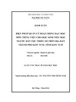 Biện pháp quản lý hoạt động dạy học môn tiếng việt cho học sinh tiểu học người dân tộc thiểu số trên địa bàn thành phố kon tum, tỉnh kon tum   