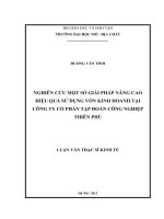 Nghiên cứu một số giải pháp nâng cao hiệu quả sử dụng vốn kinh doanh tại công ty cổ phần tập đoàn công nghiệp thiên phú    