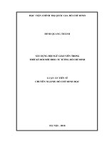 XÂY DỰNG ĐỘI NGŨ GIÁO VIÊN TRONG THỜI KỲ ĐỔI MỚI THEO TƯ TƯỞNG HỒ CHÍ MINH. LUẬN ÁN TIẾN SĨ