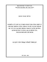 Nghiên cứu đề xuất biện pháp thi công hợp lý cho hệ thống cống thoát nước ngầm thuộc dự án cải tạo hệ thống thoát nước đường kinh dương vương, quận bình tân thành phố hồ chí minh    