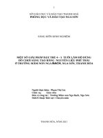 Một số giải pháp dạy trẻ 4 5 tuổi làm đồ dùng đồ chơi sáng tạo bằng nguyên vật liệu phế thải tại trường mầm non nga bạch 