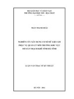 Nghiên cứu xây dựng cơ sở dữ liệu gis phục vụ quản lý môi trường khu vực mỏ sắt thạch khê tỉnh hà tĩnh    