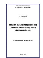 Nghiên cứu khả năng ứng dụng công nghệ laser trong công tác trắc địa phục vụ công trình đường hầm    