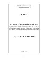 Xây dựng hệ thống bài tập và hướng dẫn hoạt động giải bài tập chương sóng ánh sáng   vật lý 12 nhằm bồi dưỡng học sinh giỏi và phát huy năng khiếu vật lý của học sinh trung học phổ thông chuyên  