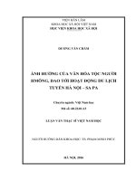ẢNH HƯỞNG CỦA VĂN HÓA TỘC NGƯỜI HMÔNG, DAO TỚI HOẠT ĐỘNG DU LỊCH TUYẾN HÀ NỘI – SA PA. LUẬN VĂN THẠC SĨ