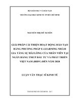 Luận văn kinh tế giải pháp cải thiện hoạt động đào tạo bằng phương pháp e learning nhằm gia tăng sự hài lòng của nhân viên tại ngân hàng TMCP đầu tư và phát triển việt nam (BIDV) đến năm 2020​ 