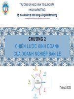 Bài giảng Quản trị bán lẻ: Chương 2 - ĐH Kinh tế Quốc dân