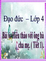 Đạo đức 4 - Tuần 12 - Bài 6 Hiếu thảo với ông bà cha mẹ