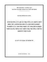 Luận văn Thạc sĩ Kinh tế: Ảnh hưởng của quản trị vốn lưu động đến hiệu quả kinh doanh của doanh nghiệp - Nghiên cứu trường hợp các doanh nghiệp thép đang niêm yết trên thị