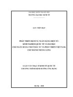 Luận văn Thạc sĩ Quản lý kinh tế: Phát triển dịch vụ Ngân hàng điện tử: Kinh nghiệm quốc tế và bài học cho Ngân hàng TMCP Đầu tư và Phát triển Việt Nam, chi nhánh Thăng Long