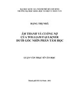 Âm thanh và cuồng nộ của william faulkner dưới góc nhìn phân tâm học     