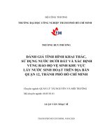Đánh giá tình hình khai thác, sử dụng nước dưới dất và xác định vùng bảo hộ vệ sinh khu vực lấy nước sinh hoạt trên địa bàn quận 12, tp  hồ chí minh    