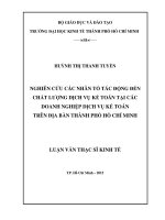 Luận văn Thạc sĩ Kinh tế: Nghiên cứu các nhân tố tác động đến chất lượng dịch vụ kế toán tại các doanh nghiệp dịch vụ kế toán trên địa bàn thành phố Hồ Chí Minh