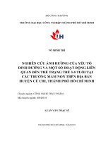 Nghiên cứu ảnh hưởng của yếu tố dinh dưỡng và một số hoạt động liên quan đến thể trạng trẻ 3 5 tuổi tại các trường mầm non trên địa bàn huyện củ chi, thành phố hồ chí minh  
