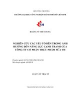 Nghiên cứu các yếu tố bên trong ảnh hưởng đến năng lực cạnh tranh của công ty cổ phần thực phẩm sữa th    