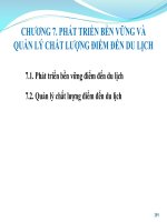 Bài giảng Quản lý điểm đến du lịch - Chương 7: Phát triển bền vững và quản lý chất lượng điểm đến du lịch