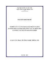 Luận văn Thạc sĩ Công nghệ Thông tin: Nghiên cứu và ứng dụng giải pháp vCloud Automation Center cho công tác tự động hóa cấp phát tài nguyên doanh nghiệp