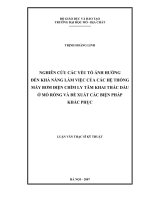 Nghiên cứu các yếu tố ảnh hởng đến khả năng làm việc của các hệ thống máy bơm điện chìm ly tâm khai thác dầu ở mỏ rồng và đề xuất các biện pháp khắc phục    