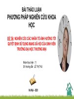 NGHIÊN CỨU CÁC NHÂN TỐ ẢNH HƯỞNG TỚI QUYẾT ĐỊNH SỬ DỤNG MẠNG XÃ HỘI CỦA SINH VIÊN TRƯỜNG ĐẠI HỌC THƯƠNG MẠI  BẢN POWERPOINT