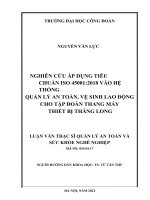 Luận văn thạc sĩ nghiên cứu áp dụng tiêu chuẩn ISO 45001 2018 vào hệ thống quản lý an toàn, vệ sinh lao động cho tập đoàn thang máy thiết bị thăng long 