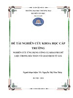 (Đề tài NCKH) Nghiên cứu ứng dụng công cụ khai phá dữ liệu trong bài toán về giao dịch tỷ giá