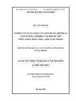 Luận văn thạc sĩ nghiên cứu sự đa dạng các loài bò sát (rreptilia) và ếch nhái (amphibia) tại khu dự trữ thiên nhiên 