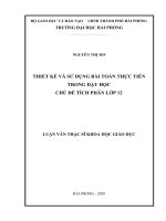 Luận văn Thạc sĩ Thiết kế và sử dụng bài toán thực tiễn trong dạy học chủ đề tích phân lớp 12