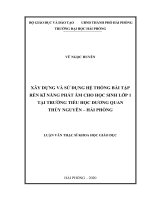Luận văn Thạc sĩ Xây dựng và sử dụng hệ thống bài tập rèn kĩ năng phát âm cho học sinh lớp 1