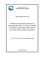 Chính sách marketing cho dịch vụ kiểm định kỹ thuật an toàn lao động tại trung tâm kỹ thuật tiêu chuẩn đo lường chất lượng 2 QUATEST 2 