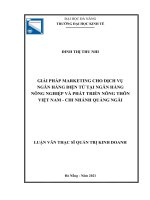 Giải pháp marketing cho dịch vụ ngân hàng điện tử tại ngân hàng nông nghiệp và phát triển nông thôn việt nam chi nhánh quảng ngãi 