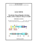 Giáo trình Dung sai lắp ghép và đo lường (Nghề: Công nghệ kỹ thuật cơ khí) - CĐ Công nghiệp và Thương mại