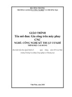 Giáo trình Gia công trên máy phay CNC (Nghề: Công nghệ kỹ thuật cơ khí) - CĐ Công nghiệp và Thương mại