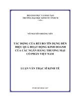 Luận văn Thạc sĩ Kinh tế: Tác động của rủi ro tín dụng đến hiệu quả hoạt động kinh doanh của các ngân hàng thương mại cổ phần Việt Nam