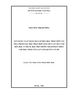 Luận văn Thạc sĩ Sư phạm Hóa học: Xây dựng và sử dụng bài tập Hóa học theo tiếp cận PISA trong dạy học phần hợp chất hữu cơ chứa oxi Hóa học 11 trung học phổ thông nhằm phát triển