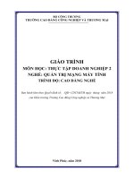 Giáo trình Thực tập doanh nghiệp 2 (Nghề: Quản trị mạng máy tính) - CĐ Công nghiệp và Thương mại