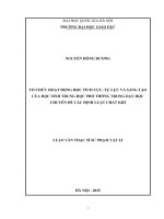 Luận văn Thạc sĩ Sư phạm Vật lí: Tổ chức hoạt động học tích cực, tự lực và sáng tạo của học sinh trung học phổ thông trong dạy học chuyên đề Các định luật Chất khí