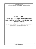 Giáo trình Gia công trên máy mài tròn (Nghề: Công nghệ kỹ thuật cơ khí) - CĐ Công nghiệp và Thương mại