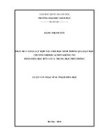 Luận văn Thạc sĩ Sư phạm Hóa học: Phát huy năng lực hợp tác cho học sinh thông qua dạy học chương Hiđrocacbon không no phần Hóa học hữu cơ 11- trung học phổ thông
