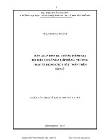 Luận văn thạc sĩ đơn giản hóa hệ thống đánh giá đa tiêu chuẩn đa cấp bằng phương pháp áp dụng các phép toán trên số mờ​ 