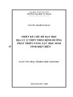 Luận văn thạc sĩ thiết kế chủ đề dạy học địa lý 12 THPT theo định hướng phát triển năng lực học sinh ở tỉnh điện biên 