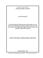 Luận văn thạc sĩ vận dụng phương pháp dạy học phát hiện và giải quyết vấn đề khi dạy chương sóng ánh sáng vật lý 12 nâng cao nhằm phát triển năng lực sáng tạo cho học sinh THPT chuyên​ 