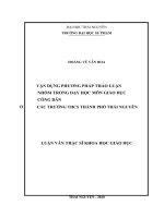 Luận văn thạc sĩ vận dụng phương pháp thảo luận nhóm trong dạy học môn giáo dục công dân ở các trường trung học cơ sở thành phố thái nguyên​ 