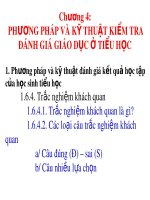 Bài giảng Chương 4: Phương pháp và kỹ thuật kiểm tra đánh giá giáo dục tiểu học