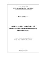 Luận văn thạc sĩ nghiên cứu điều khiển nhiệt độ trong quá trình nhiệt luyện chi tiết dạng tấm phẳng 