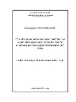 Tổ chức hoạt động dạy học chương áp suất môn khoa học tự nhiên 7 nước CHDCND lào theo định hướng giáo dục stem​ 
