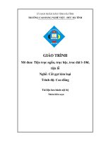 Giáo trình Tiện trục ngắn, trục bậc, truc dài l~10d, tiện lỗ (Nghề: Cắt gọt kim loại) - CĐ Nghề Việt Đức, Hà Tĩnh