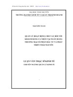 Luận văn thạc sĩ quản lý hoạt động cho vay đối với khách hàng cá nhân tại ngân hàng thương mại cổ phần đầu tư và phát triển thái nguyên​ 