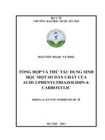Luận văn tổng hợp và thử tác dụng sinh học một số dẫn chất của acid 2 phenylthiazolidin 4  carboxylic​ 