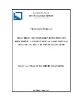 Hoàn thiện hoạt động huy động tiền gửi khách hàng cá nhân tại ngân hàng TMCP sài gòn thương tín chi nhánh quảng bình 